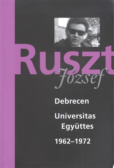 DEBRECEN UNIVERSITAS EGYÜTTES 1962-1972.
