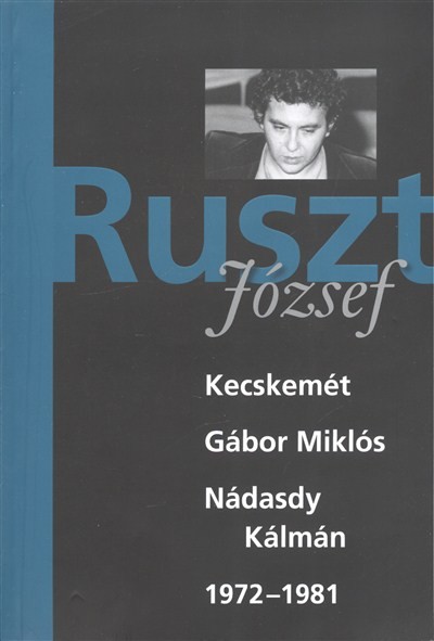 KECSKEMÉT: GÁBOR MIKLÓS, NÁDASDY KÁLMÁN 1972-1981.