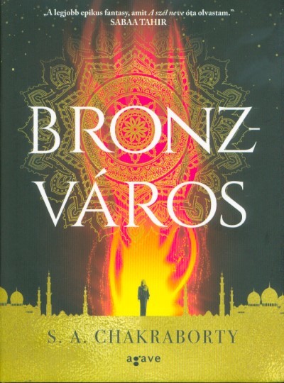 Bronzváros - Dévábád-trilógia 1.