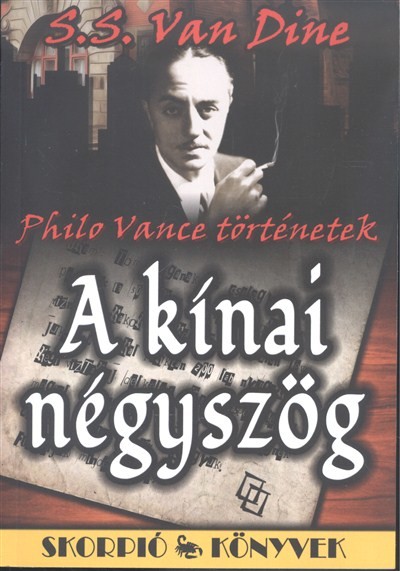 A KÍNAI NÉGYSZÖG /PHILO VANCE TÖRTÉNETEK