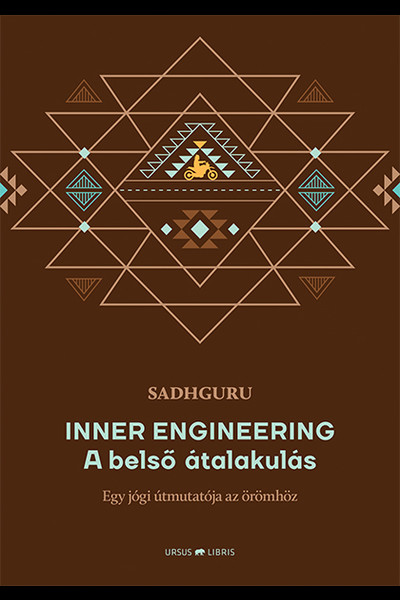 Inner Engineering -  A belső átalakulás - Egy jógi útmutatója az örömhöz