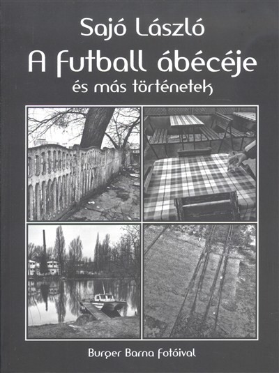 A futball ábécéje és más történetek