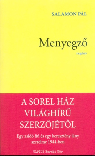 Menyegző - Egy zsidó fiú és egy keresztény lány szerelme 1944-ben