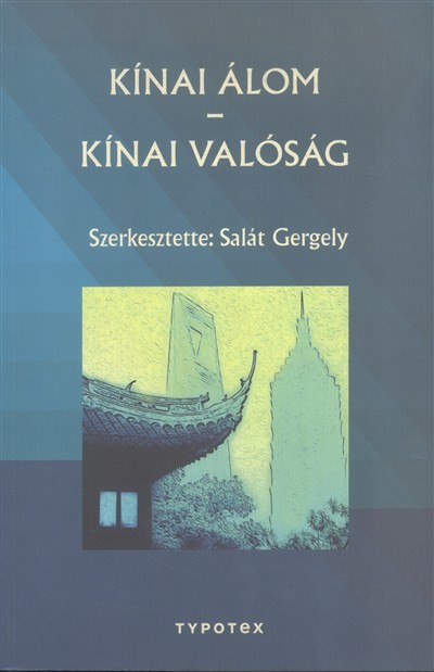 Kínai álom - Kínai valóság