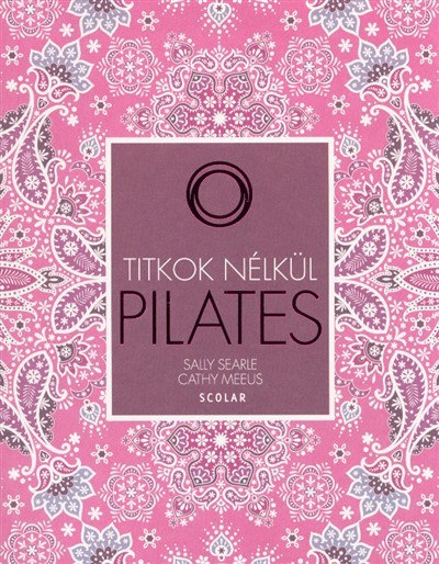 Pilates /Titkok nélkül