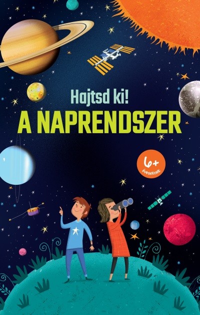 A Naprendszer - Hajtsd ki!