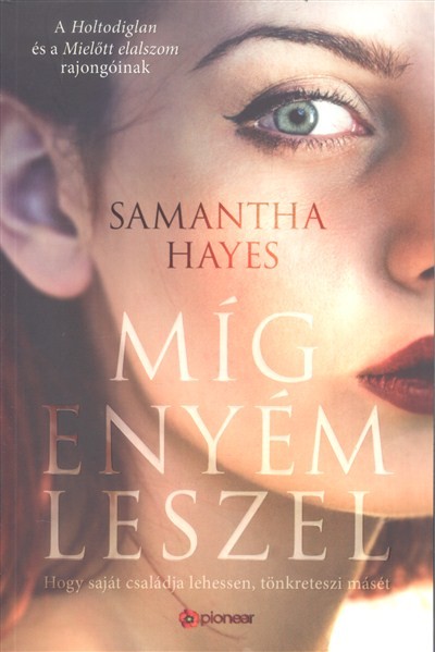 MÍG ENYÉM LESZEL