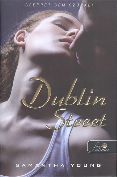Dublin Street - Dublin Street 1.  /Kemény