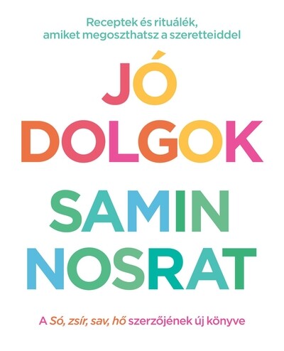 Jó dolgok - Receptek és rituálék, amiket megoszthatsz szeretteiddel