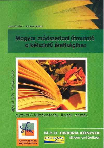 Magyar módszertani útmutató a kétszintű érettségihez
