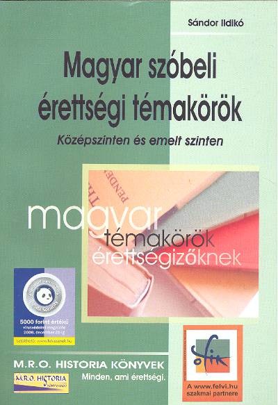Magyar szóbeli érettségi témakörök /Középszinten és emelt szinten