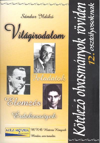 Világirodalom /Kötelező olvasmányok röviden 12. osztályosoknak
