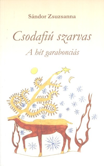 Csodafiú szarvas - A föld hét csínja