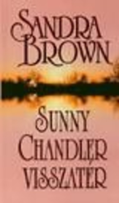 SUNNY CHANDLER VISSZATÉR