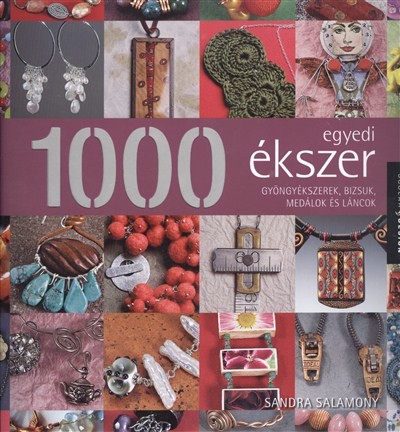 1000 egyedi ékszer /Gyöngyékszerek, bizsuk, medálok és láncok