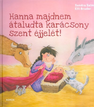 Hanna majdnem átaludta karácsony szent éjjelét!