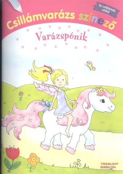 Csillámvarázs színező: varázspónik /16 csillámló oldal