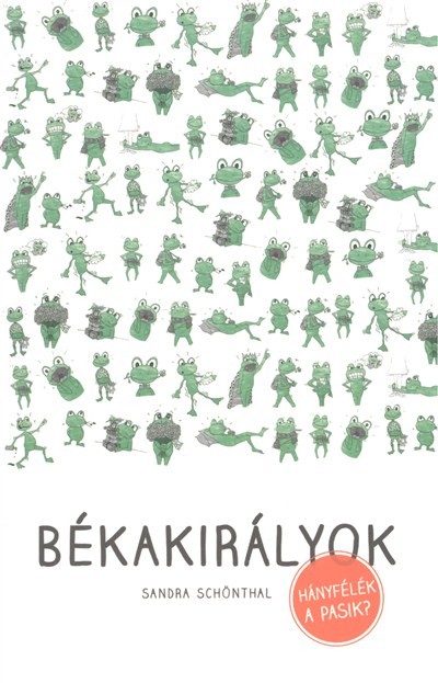 Békakirályok /Hányfélék a pasik?