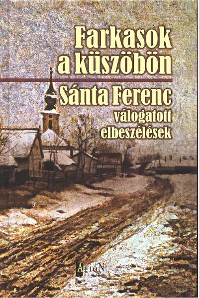 FARKASOK A KÜSZÖBÖN