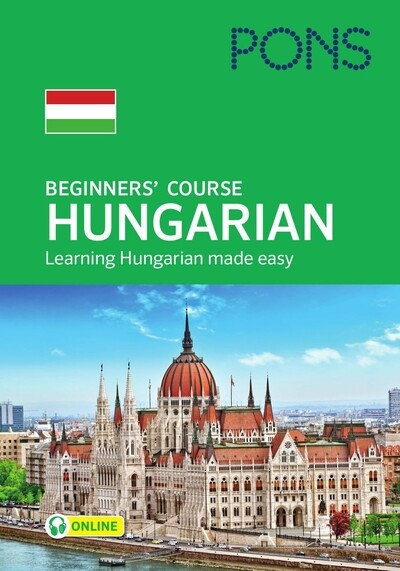 PONS Beginners` Course Hungarian - Kezdő nyelvtanfolyam magyarul tanulóknak.