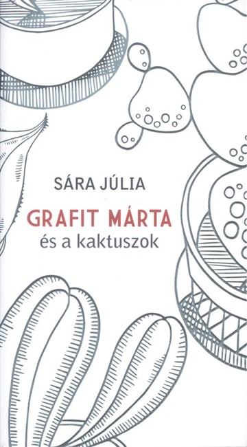 Grafit Márta és a kaktuszok
