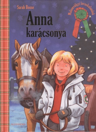 ANNA KARÁCSONYA /MALOMVÖLGYI LOVASKALANDOK