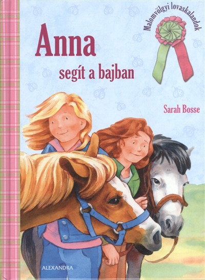 Anna segít a bajban /Malomvölgyi lovaskalandok