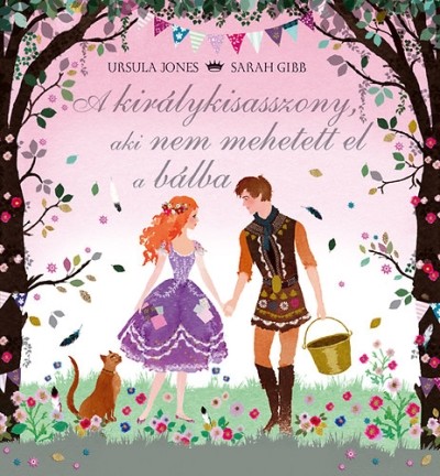 A KIRÁLYKISASSZONY, AKI NEM MEHETETT EL A BÁLBA