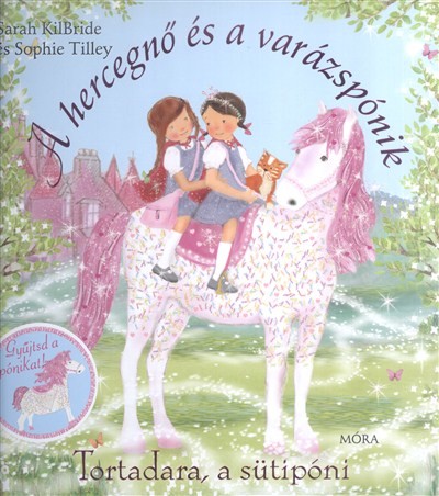 A hercegnő és a varázspónik /Tortadara, a sütipóni