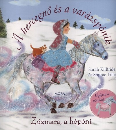 A hercegnő és a varázspónik /Zúzmara, a hópóni