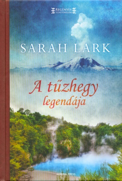  A tűzhegy legendája /Regényes történelem 
