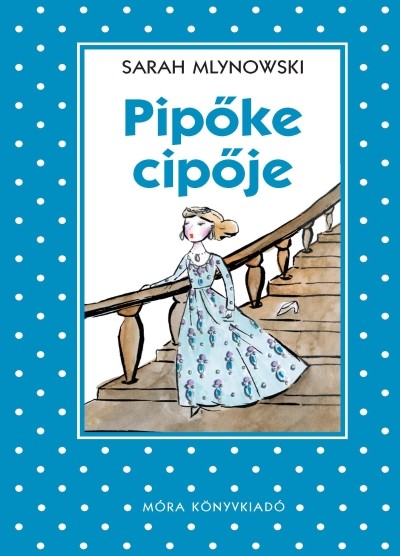 Pipőke cipője /Pöttyös könyvek