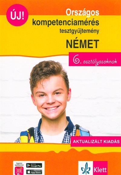 Országos kompetenciamérés tesztgyűjtemény német nyelv - 6. osztályosoknak - Aktualizált kiadás + Ingyenes Applikáció