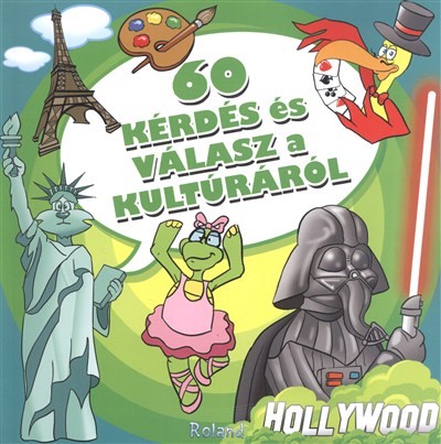 60 KÉRDÉS ÉS VÁLASZ A KULTÚRÁRÓL