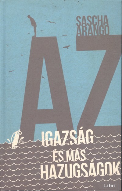 Az igazság és más hazugságok
