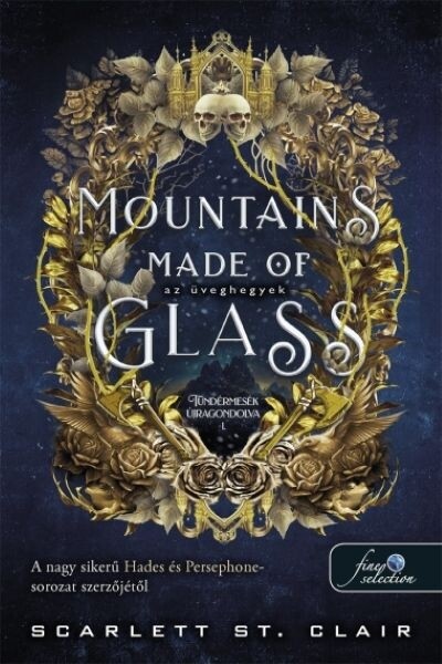 Mountains Made of Glass - Az üveghegyek - Tündérmesék újragondolva