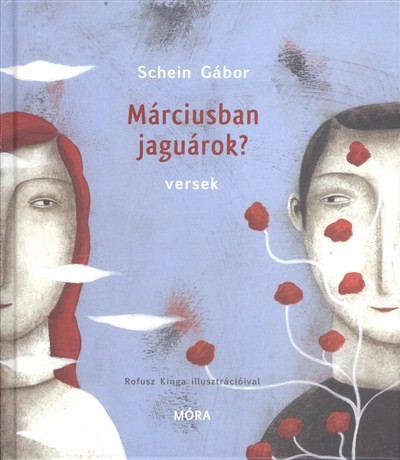 Márciusban jaguárok? /Versek