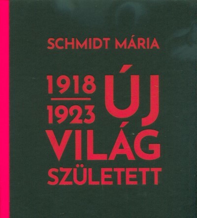 Új világ született 1918-1923
