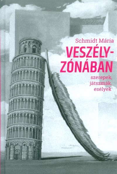 VESZÉLYZÓNÁBAN /SZEREPEK ,JÁTSZMÁK ,ESÉLYEK