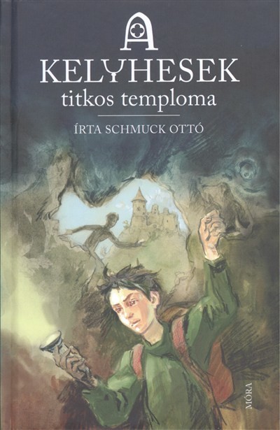 A Kelyhesek titkos temploma