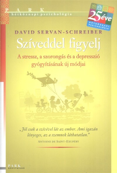 Szíveddel figyelj! /Hétköznapi pszichológia
