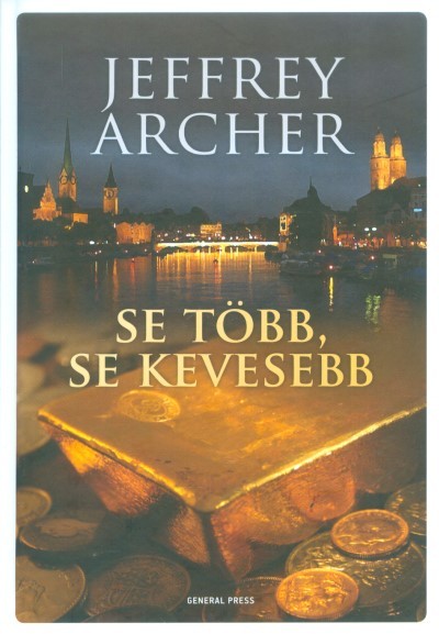 SE TÖBB, SE KEVESEBB