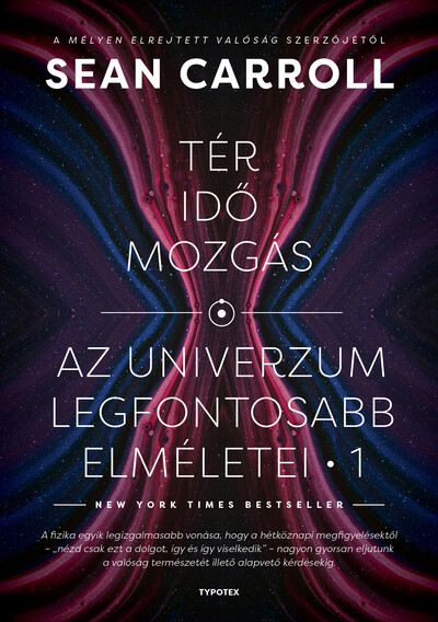 Tér, idő, mozgás - Az univerzum legfontosabb elméletei 1.