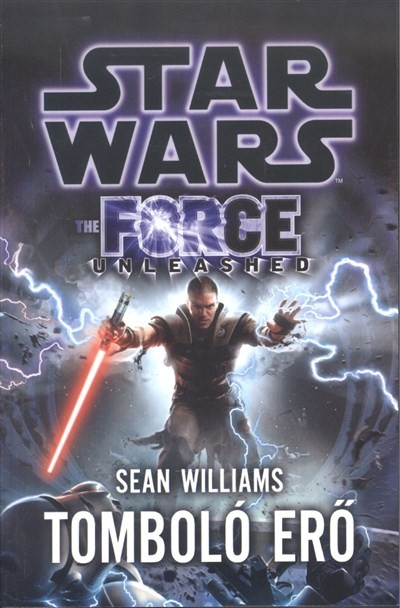 Star Wars - The Force Unleashed: Tomboló erő