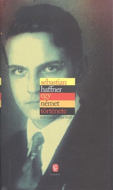 Egy német története /Emlékeim (1914-1933)