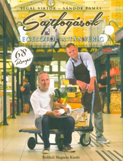 Sajtfogások - Legelőtől a tányérig