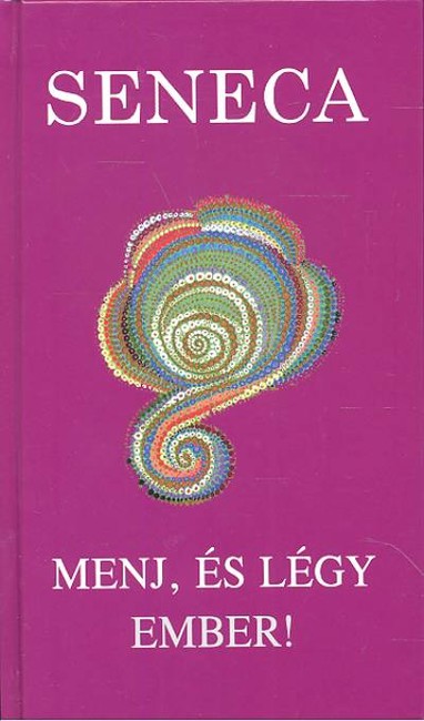MENJ, ÉS LÉGY EMBER!