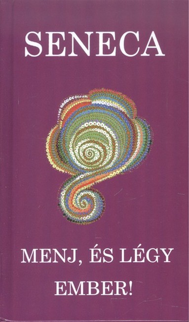 Menj, és légy ember!