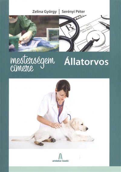 MESTERSÉGEM CÍMERE: ÁLLATORVOS