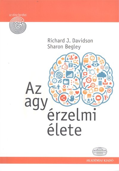 Az agy érzelmi élete /Az elme kerekei